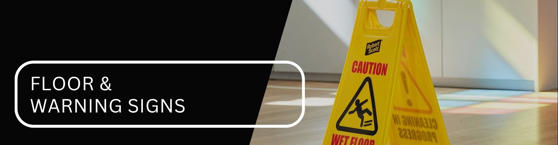 Floor signs / Warning signs 