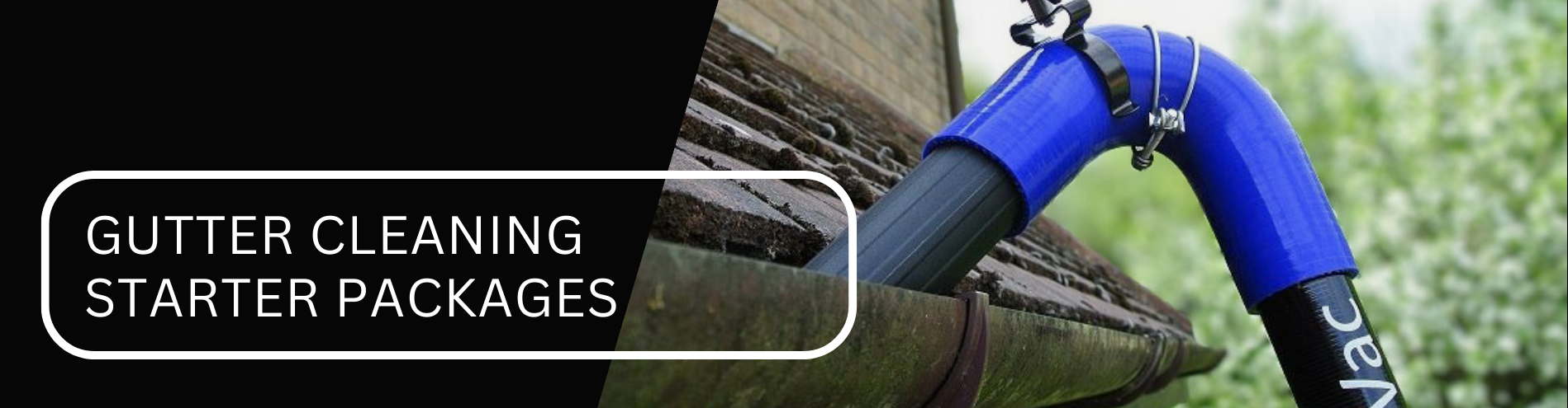 Gutter Cleaning Starter Packages