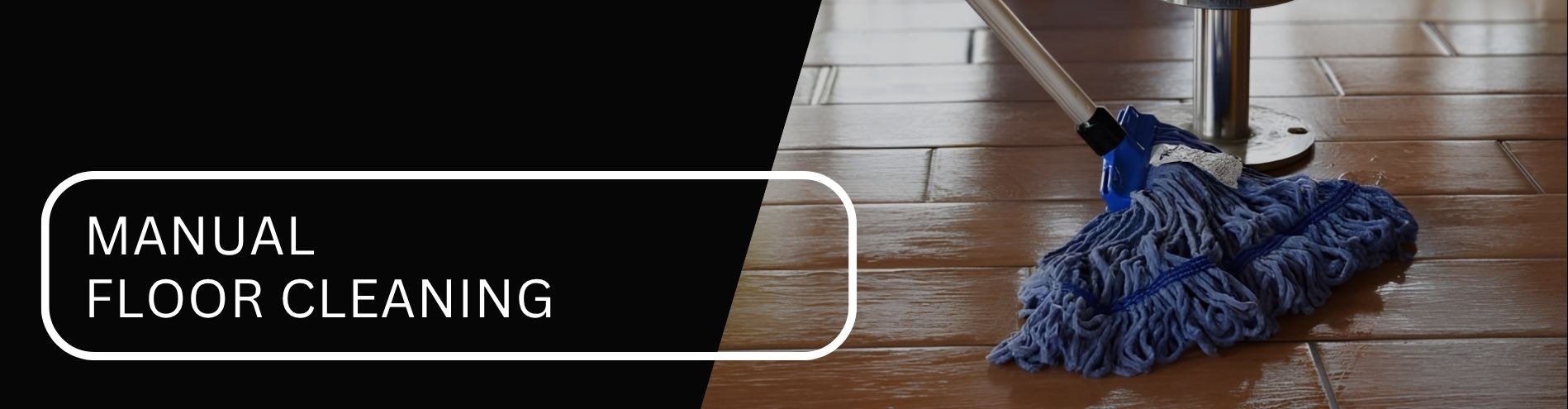 Manual Floor Cleaning